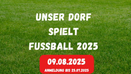 Unser Dorf spielt Fußball 2025